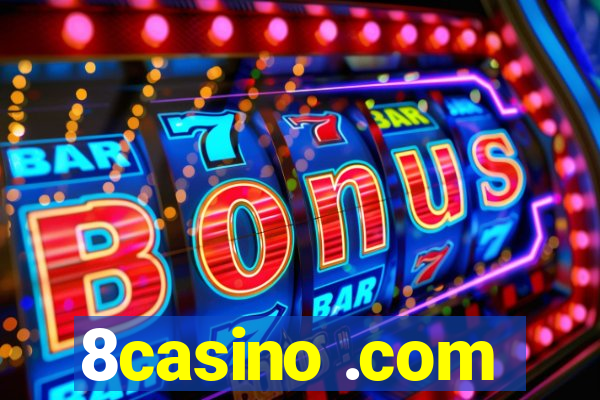 8casino .com